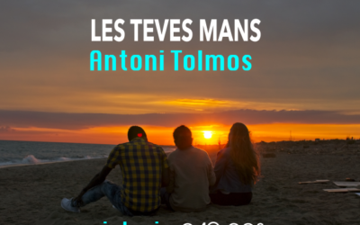 “Les teves mans” the music of “a4mans” TV
